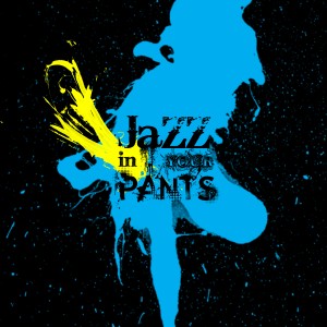 Jazz In Your Pants v1.0